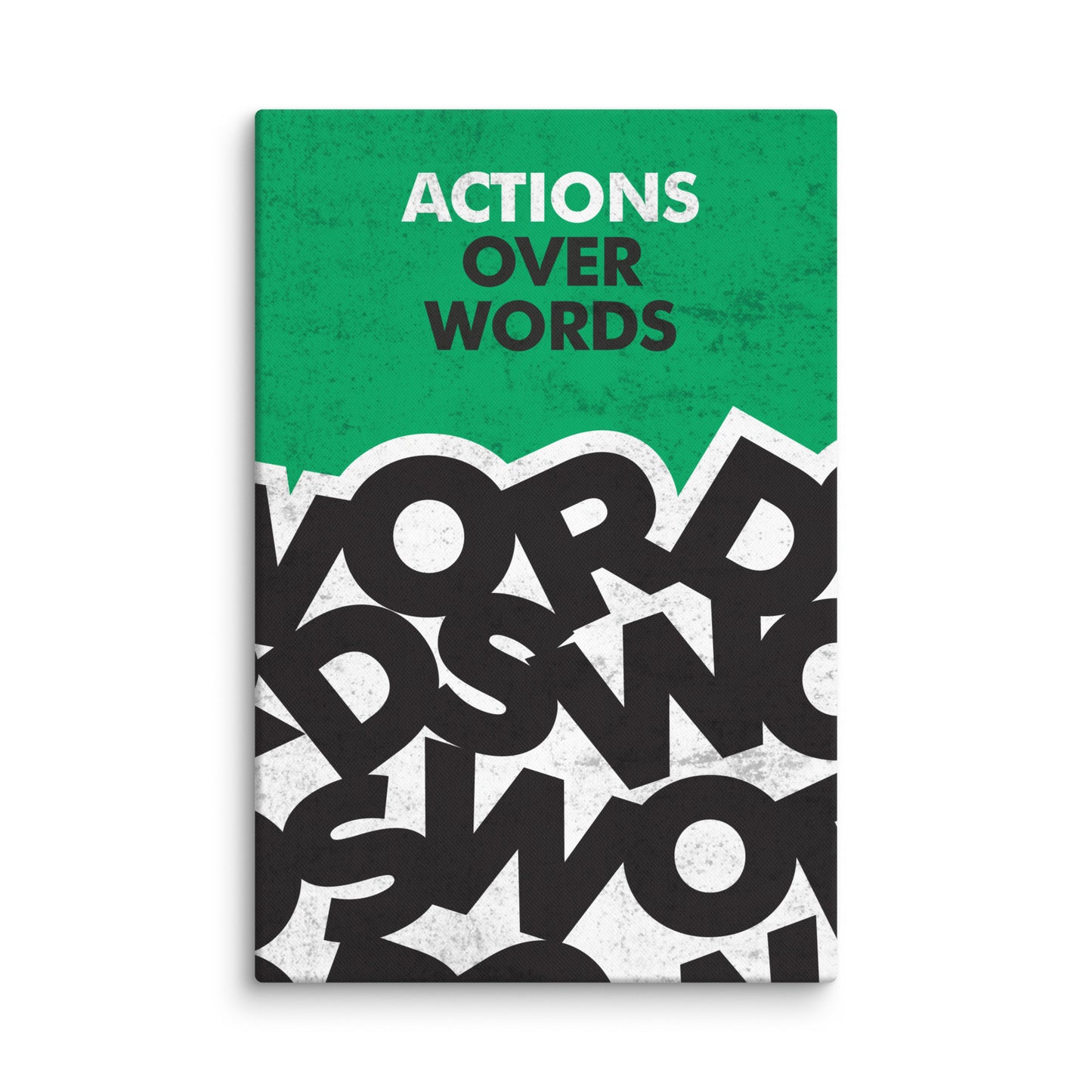 ACTIONS OVER WORDS